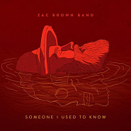 Zac Brown Band - Someone I Used to Know piano sheet music