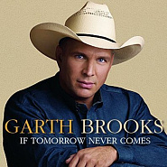 Garth Brooks - If Tomorrow Never Comes piano sheet music