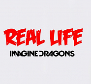 Imagine Dragons - Real Life piano sheet music