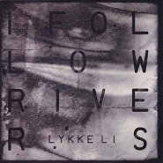 Lykke Li - I Follow Rivers (The Magician Remix) piano sheet music