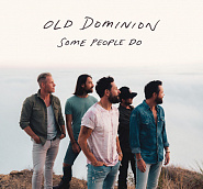 Old Dominion - Some People Do piano sheet music
