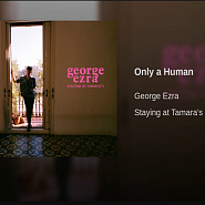 George Ezra - Only a Human piano sheet music