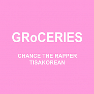 Chance the Rapper and etc - GRoCERIES piano sheet music