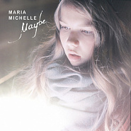 Maria Michelle - Maybe piano sheet music