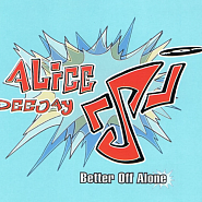 Alice Deejay - Better Off Alone piano sheet music