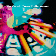 The Coral - Lover Undiscovered piano sheet music