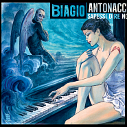 Biagio Antonacci - Non vivo più senza te piano sheet music