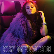 Selena Gomez - Single Soon piano sheet music