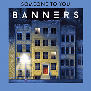 Banners - Someone To You piano sheet music