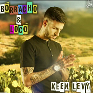 Keen Levy - Borracho & Loco piano sheet music