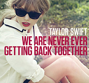 Taylor Swift - We Are Never Ever Getting Back Together piano sheet music