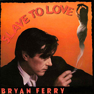 Bryan Ferry - Slave To Love piano sheet music