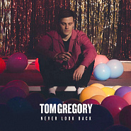 Tom Gregory - Never Look Back piano sheet music