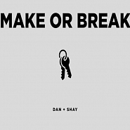 Dan + Shay - Make Or Break piano sheet music
