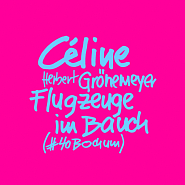 Céline and etc - Flugzeuge im Bauch (#40Bochum) piano sheet music
