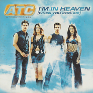 ATC - I'm in Heaven (When You Kiss Me) piano sheet music