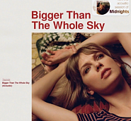 Taylor Swift - Bigger Than The Whole Sky piano sheet music
