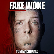 Tom MacDonald - Fake Woke piano sheet music