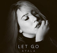 Ayala - Let Go piano sheet music