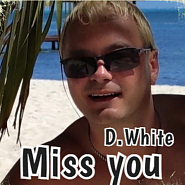 D.White - Miss you piano sheet music