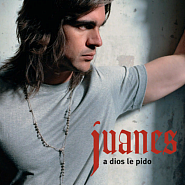 Juanes - A Dios Le Pido piano sheet music