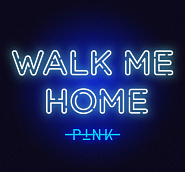 P!nk - Walk Me Home piano sheet music