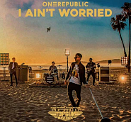 OneRepublic - I Ain't Worried piano sheet music