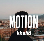 Khalid - Motion piano sheet music
