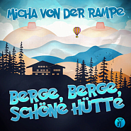 Micha von der Rampe - Berge, Berge, schöne Hütte piano sheet music
