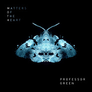 Professor Green - Matters of the Heart piano sheet music