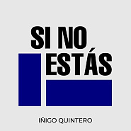 Íñigo Quintero - Si No Estás piano sheet music