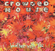 Crowded House - Weather with You piano sheet music