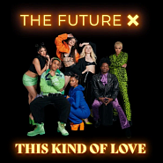 The Future X - This Kind Of Love piano sheet music