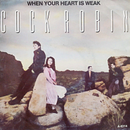 Cock Robin - When Your Heart Is Weak piano sheet music