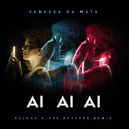 Vanessa da Mata - Ai Ai Ai (Felguk & Cat Dealers Remix) piano sheet music