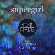 Anna Naklab and etc - Supergirl piano sheet music
