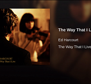 Ed Harcourt - The Way That I Live piano sheet music