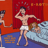 E-Rotic - Max Don't Have Sex With Your Ex piano sheet music