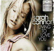 Sarah Connor - Living to Love You piano sheet music