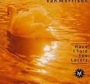 Van Morrison - Have I Told You Lately That I Love You? piano sheet music