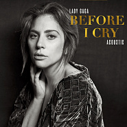 Lady Gaga - Before I Cry piano sheet music