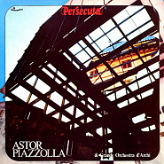 Astor Piazzolla - Persecuta piano sheet music