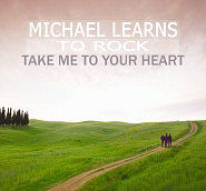 Michael Learns To Rock - Take Me to Your Heart piano sheet music