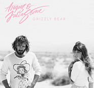 Angus & Julia Stone - Grizzly Bear piano sheet music