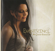 Evanescence - Good Enough piano sheet music