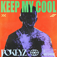 Pokeyz - Keep My Cool piano sheet music