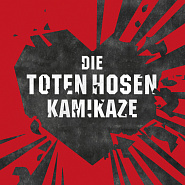 Die Toten Hosen - Kamikaze piano sheet music