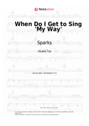 Sheet music, chords Sparks - When Do I Get to Sing 'My Way'